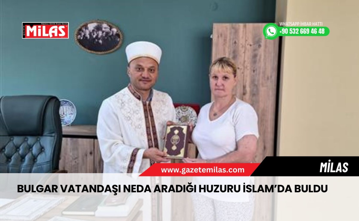 Bulgar Vatandaşı Neda Aradığı Huzuru İslam’da Buldu