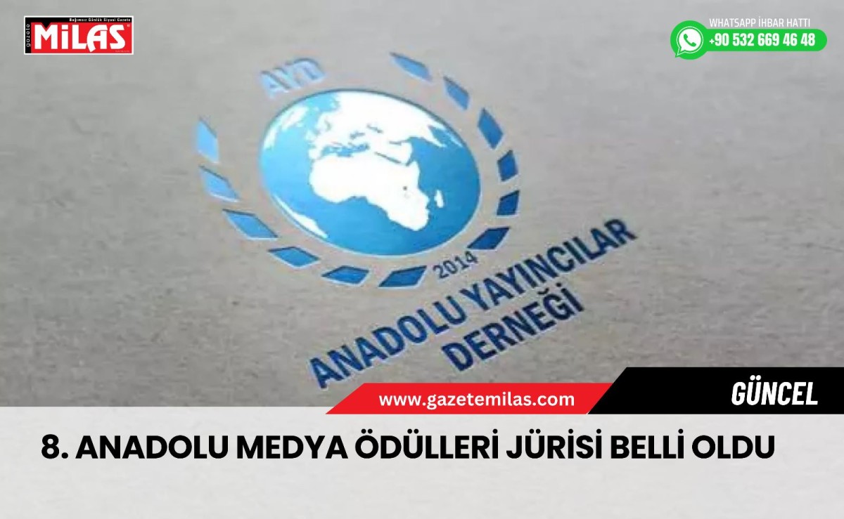 8. Anadolu Medya Ödülleri jürisi belli oldu