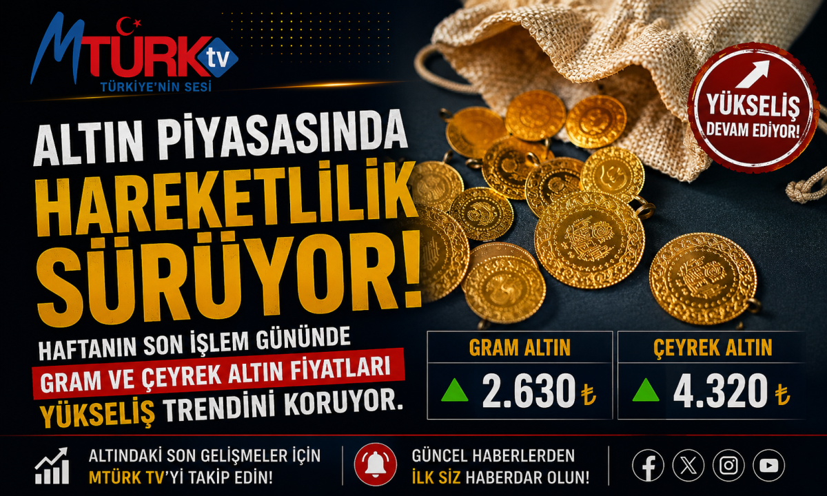 “Gram Altın 6.236 TL, Çeyrek Altın 10.120 TL”