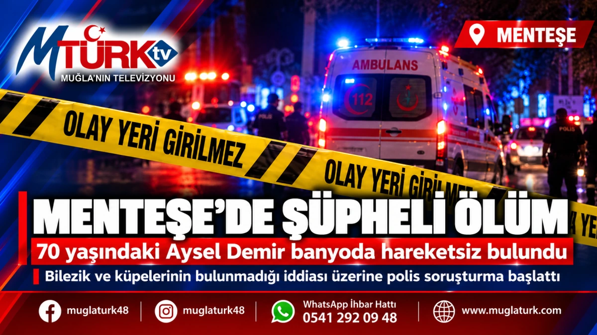 Menteşe'de Şüpheli Ölüm