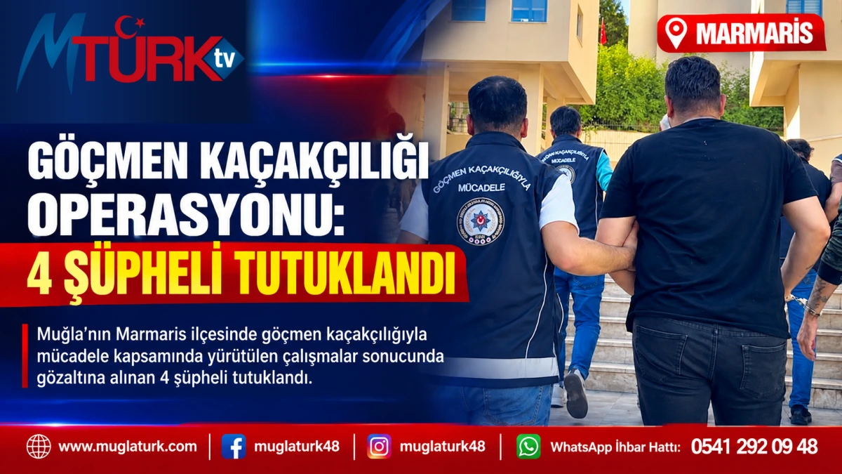 Marmaris’te Göçmen Kaçakçılığı Operasyonu: 4 Şüpheli Tutuklandı