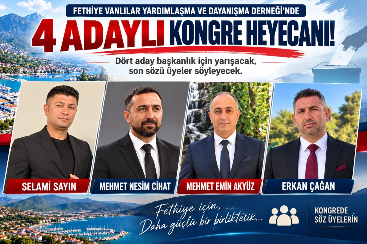 FETHİYE VANLILAR DERNEĞİ’NDE 4 ADAYLI KONGRE HEYECANI!