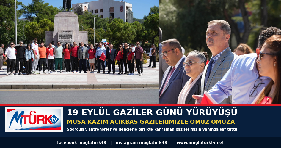 Muğla Gençlik ve Spor İl Müdürlüğü’nden Anlamlı Kortej: 19 Eylül Gaziler Günü Yürüyüşü